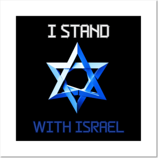 I stand with Israel, support Israel Posters and Art